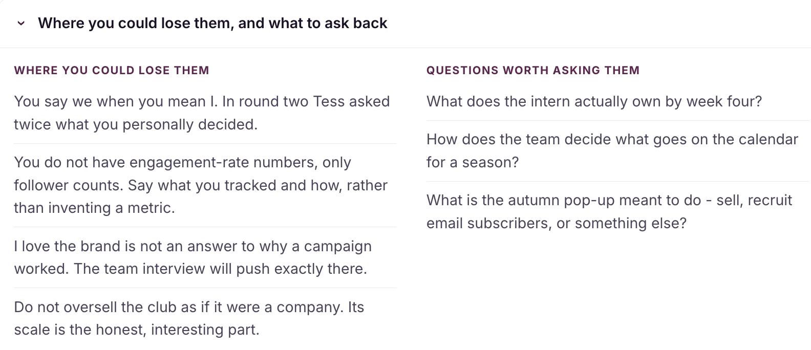 Where you could lose them, and what to ask back: risks in the candidate's story alongside questions worth asking the interviewer